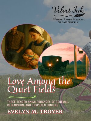 cover image of Love Among the Quiet Fields